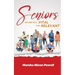 Seniors: We are Still Vital and Relevant