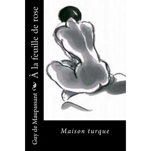 À la feuille de rose: Maison turque