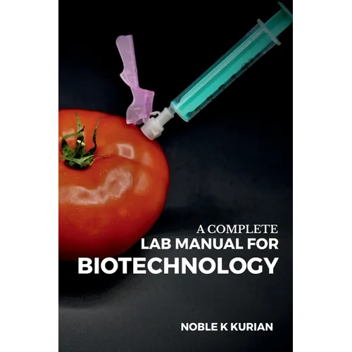 A Complete Lab Manual for Biotechnology