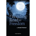 A Winding Road to Freedom