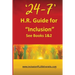 '24-7' H.R.Guide for "Inclusion" See Books 1&2