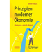 Prinzipien Moderner Ökonomie: Ökologisch, Ethisch, Digital