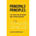 Principals' Principles: True Tales from the Golden Age of Public Education