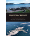 Forests of Refuge: Decolonizing Environmental Governance in the Amazonian Guiana Shield