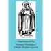 Catechism of the "Summa Theologica" of Saint Thomas Aquinas: For the Use of the Faithful