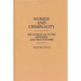 Women and Criminality: The Woman as Victim, Offender, and Practitioner