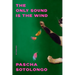 The Only Sound Is the Wind: Stories