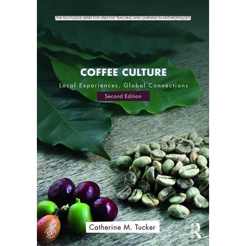 Coffee Culture: Local Experiences, Global Connections
