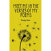 Meet Me In The Verses Of My Poems