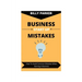 Business Start Up Mistakes: How To Avoid Common Mistakes When Starting A Business