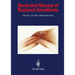 Illustrated Manual of Regional Anesthesia: Conception, Realization, Consultation, Organization: Bureaux Bassler, Karlsruhe, Frg Artist: Wolfgang Rost,