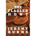 The Flagler Hunt