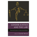 Gender Justice and the Law: Theoretical Practices of Intersectional Identity