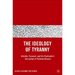 The Ideology of Tyranny: Bataille, Foucault, and the Postmodern Corruption of Political Dissent
