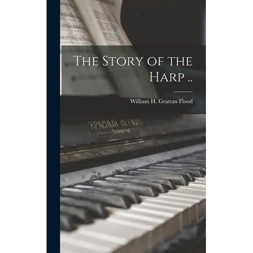 The Story of the Harp ..