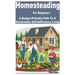 Homesteading for Beginners: A Budget-Friendly Path to a Sustainable Self-Sufficiency Living