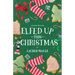 Elfed Up This Christmas: A Cozy Holiday Rom-Com