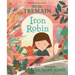 Iron Robin: A Magical and Soothing Story for Young Readers