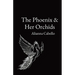 The Phoenix & Her Orchids