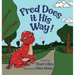 Fred Does it His Way!
