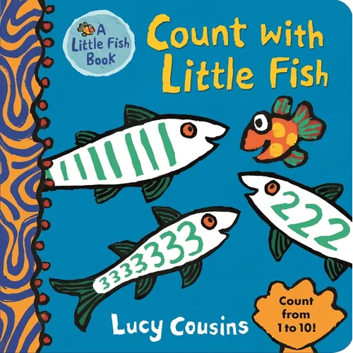 Count with Little Fish: (A Rhyming Counting Board Book for Babies and Toddlers to Learn Numbers Featuring Ocean Animals and Playful Fun)