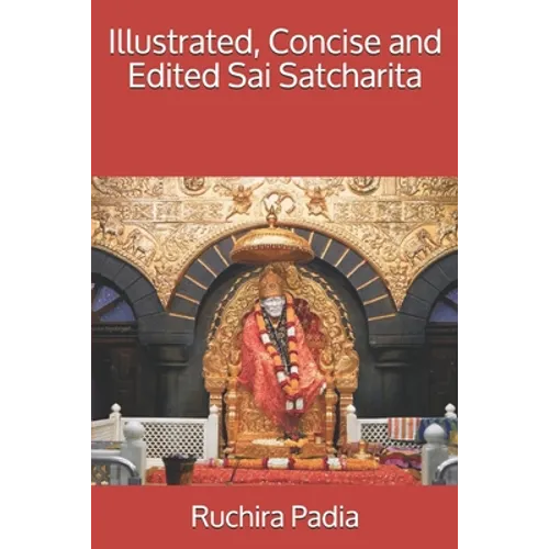 Illustrated, Concise and Edited Sai Satcharita