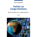 Twitter au Congo-Kinshasa: Essai: Atouts et limites d'un "média interactif"