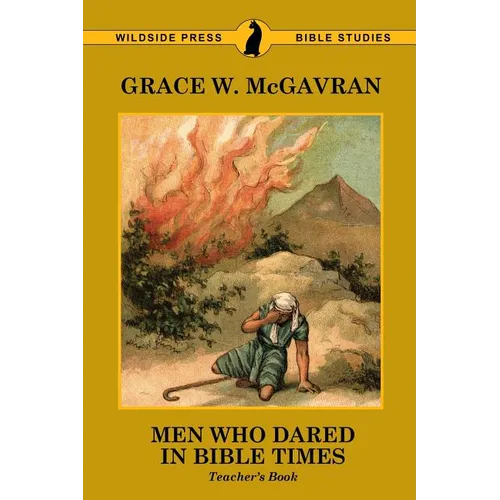 Men Who Dared in Bible Times: Teacher's Book