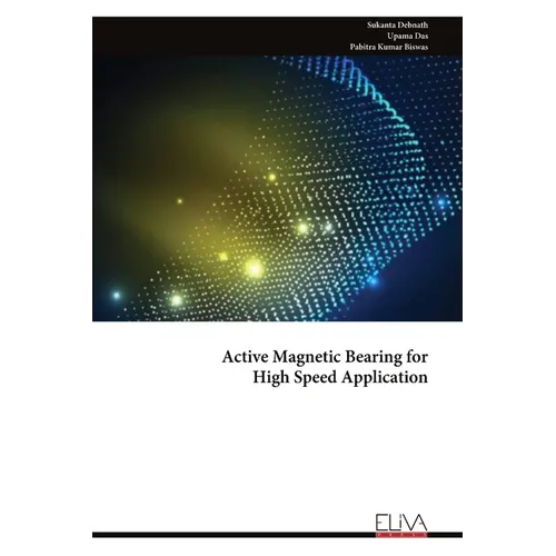 Active Magnetic Bearing for High Speed Application