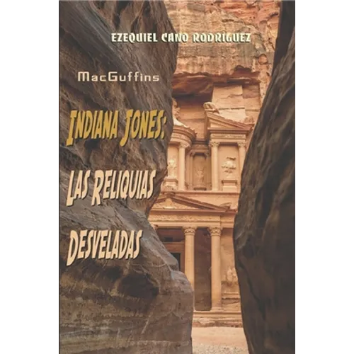 MacGuffins. Indiana Jones: Las Reliquias Desveladas