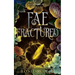 Fae Fractured