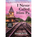 I Never Called Him Pa