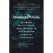 Women & Work: Bearing God's Image and Joining in His Mission Through Our Work