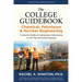 The College Guidebook: Chemical, Petroleum & Nuclear Engineering: University Profiles & Admissions Information on the Top University Programs