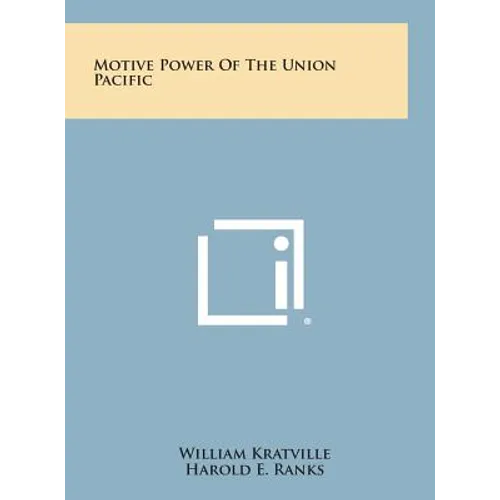 Motive Power of the Union Pacific