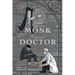 From Trappist Monk to Street Doctor: The Memories Of: