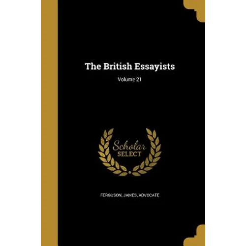 The British Essayists; Volume 21