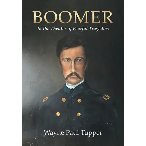 Boomer: In the Theater of Fearful Tragedies