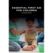 Essential First Aid for Children