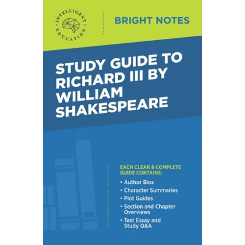 Study Guide to Richard III by William Shakespeare