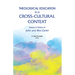 Theological Education in a Cross-Cultural Context