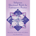Indigenous Educational Models for Contemporary Practice: In Our Mother's Voice