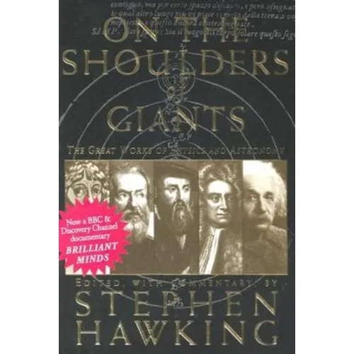 On the Shoulders of Giants: The Great Works of Physics and Astronomy