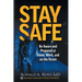 Stay Safe: Be Aware and Prepared at Home, at Work, and on the Street