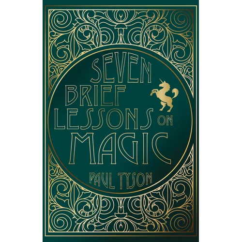 Seven Brief Lessons on Magic