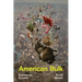 American Bulk: Essays on Excess