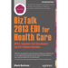 BizTalk 2013 EDI for Health Care: Hipaa-Compliant 834 (Enrollment) and 837 (Claims) Solutions