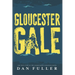 Gloucester Gale: The True Story of the Swordfishing Schooner Dorcas