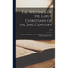 The Writings of the Early Christians of the 2nd Century: Namely, Athanagoras, Tatian, Theophilus, Hermias, Papias, Aristides, Quadratus, Etc