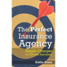 The Perfect Insurance Agency: Simple Changes to Ensure Success!